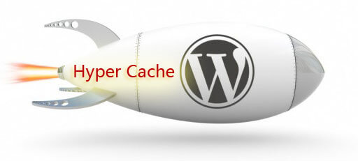 WordPress缓存优化插件:Hyper Cache WordPress强大的数据库缓存优化插件:Hyper Cache