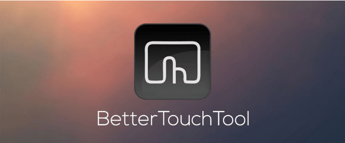 BetterTouchTool 3.363 Mac破解版