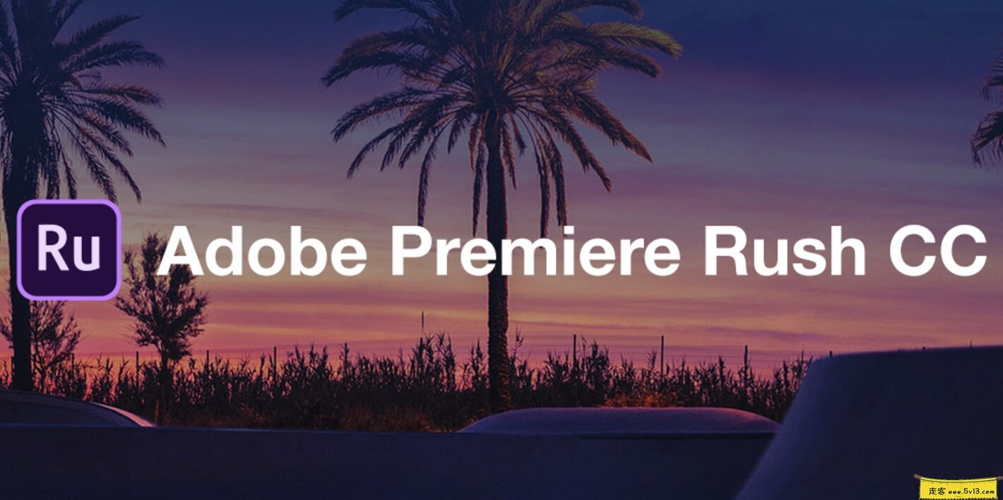 Adobe Premiere Rush 1.5.34 Mac中文破解版